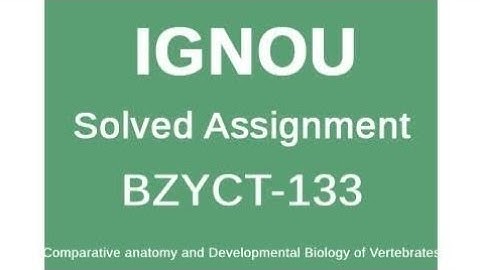 BZYCT 133 Ignou solved assignment (FREE PDF)
