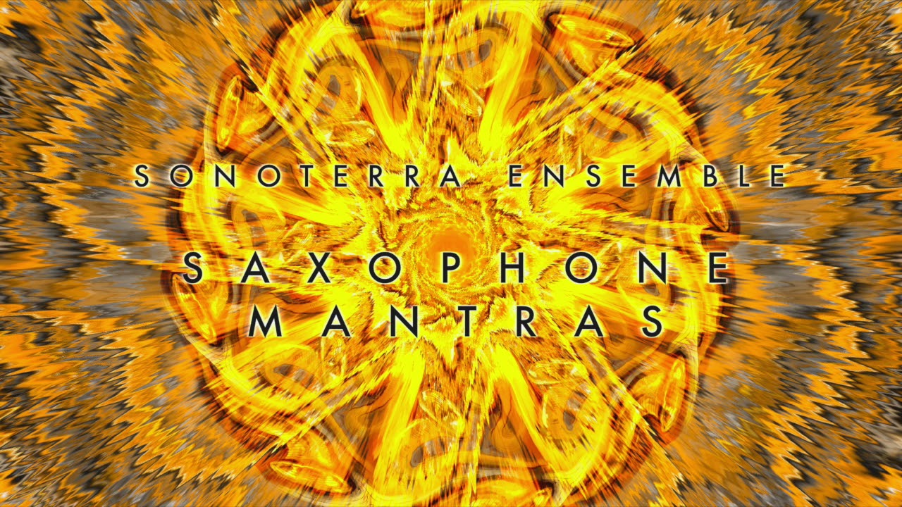 Saxophone Mantras part 1 'Revelation'