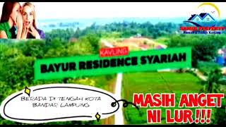 Sedang VIRAL !!! Tanah kavling Bayur Residence Syari'ah  Di Tengah Kota Madya Bandar Lampung