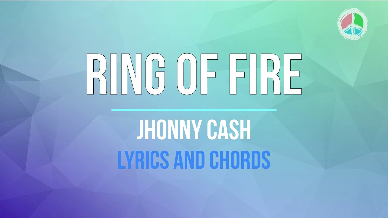 Ring of fire *WITHOUT CAPO* (Lyrics and Chords) YouTube