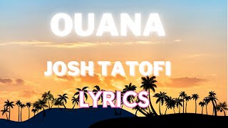 Josh Tatofi - Ouana [TONGAN SONG LYRICS]