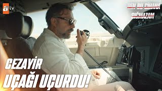 Pilot yoksa Cezayir Türk var! - Ben Bu Cihana Sığmazam