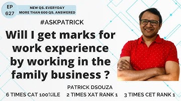 Will I get marks for work experience by working in family business? | AskPatrick | Patrick Dsouza