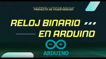 Reloj binario en Arduino - ECD