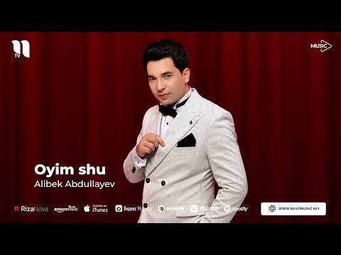Alibek Abdullayev - Oyim shu (audio 2026)