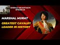 Marshal Murat, King of Naples and the greatest leader of cavalry in history Mp3 Song
