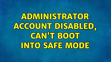 Administrator account disabled, can