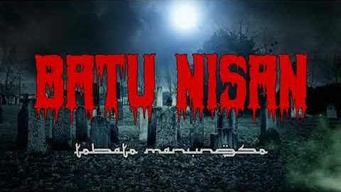 BATU NISAN -tobato manungso