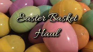 Easter Basket Haul 2017