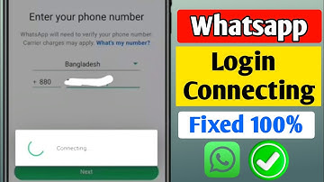 Fix WhatsApp Login Connecting Problem 2025 | WhatsApp New Account Stuck On Connecting
