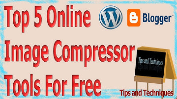 Top 5 Online Image Compressor Tools For Free || Images Optimization Tools  Without Losing Quality