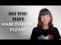 Do you have narcissistic fleas?