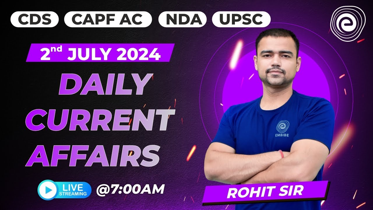 Daily Current Affairs | 2 July 2024 Current Affairs | CDS NDA CAPF 2024 ...