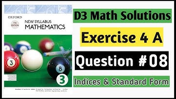 Exercise 4a Question no 8 D3 Oxford Maths New Syllabus | Chapter 4 Indices & Standard Form || Book 3