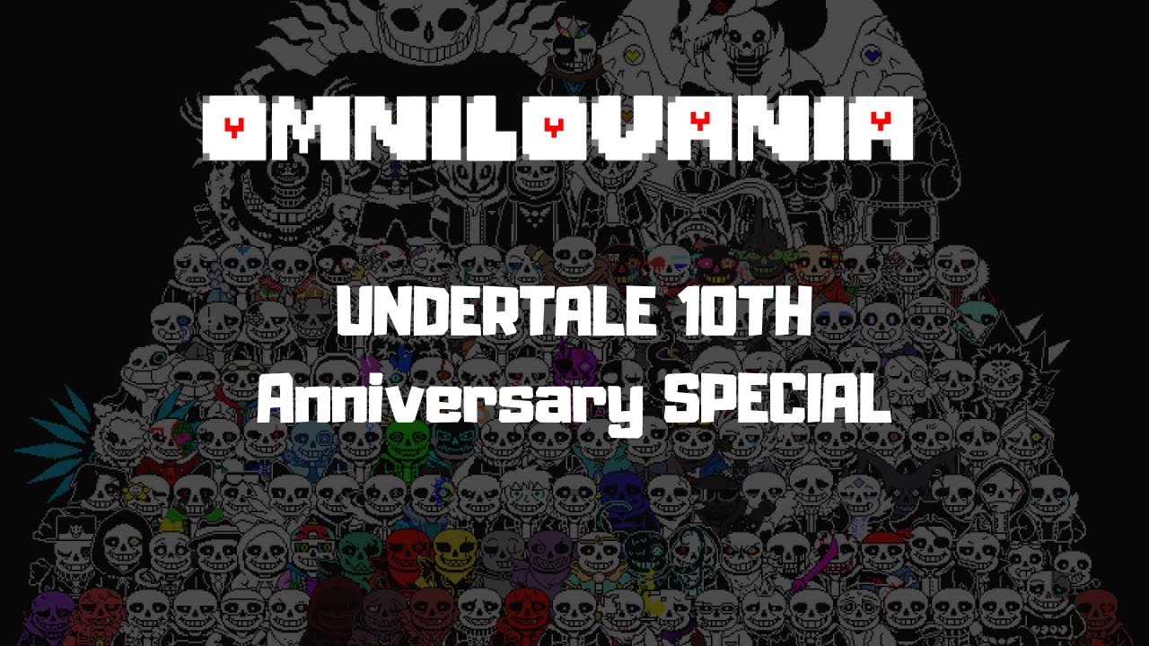 OMNILOVANIA TAKE 1 - UnderTale - 10th Anniversary Special! (125 Megalos!)