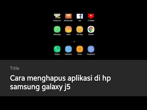 Video: Bagaimana cara menghapus aplikasi di Samsung Galaxy j5?