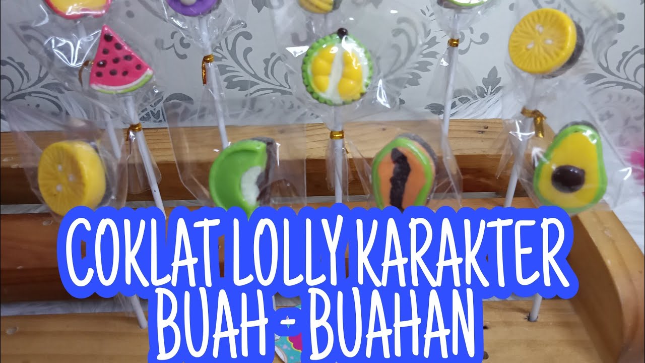 CARA MEMBUAT COKLAT KARAKTER BUAH BUAHAN BESERTA TIPS DAN TRIK NYA