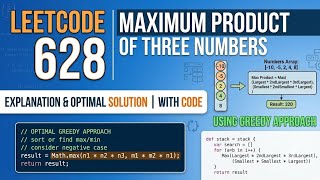 Leetcode 628 | Maximum products of three numbers | Explanation with code