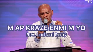 Past Pa Kriyé Nap Kraze Ènmi N Yo - Rev Lochard Remy Full Adoration Louange