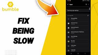 How To Fix Being Slow On Bumble App 2025