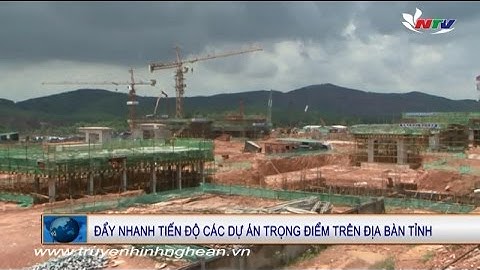 Đẩy nhanh tiến độ các dự án trọng điểm trên địa bàn tỉnh