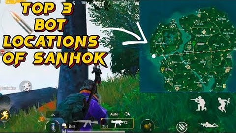TOP 3  BOT LOCATIONS OF SANHOK PUBG MOBILE / BGMI | SECRET BOT LOCATION IN SANHOK PUBG MOBILE