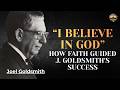 Joel Goldsmith: "I Believe in God" | How Faith Guided J. Goldsmith's Success