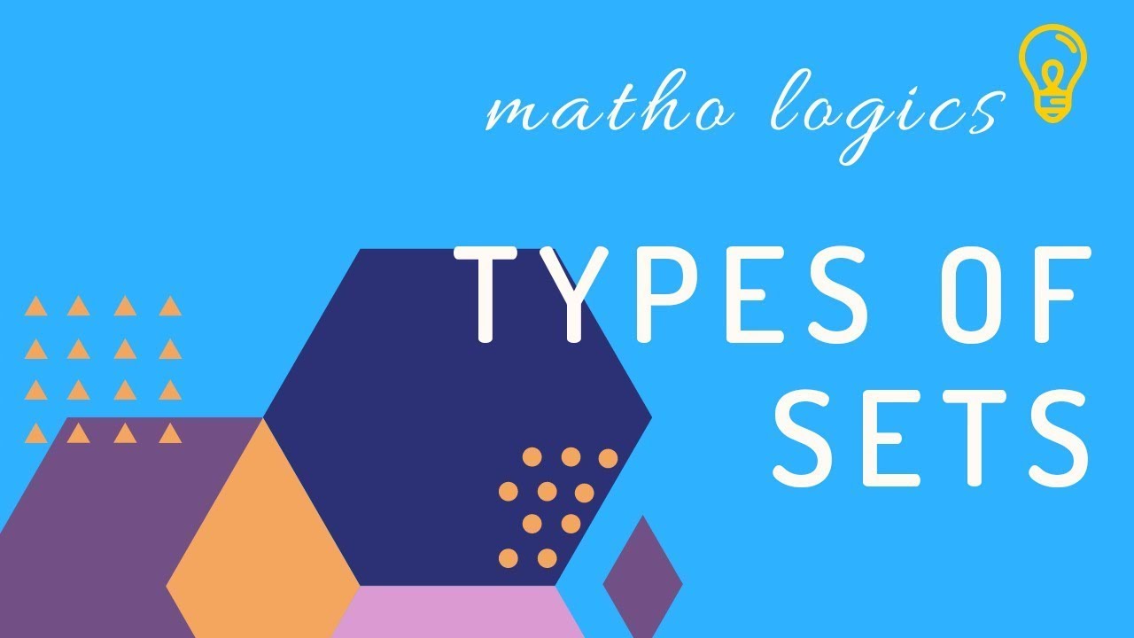 Types of Set | Grade 6 | Grade 7| Matho logics - YouTube