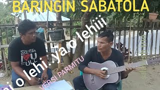 Download Lagu BARINGIN SABATOLA Cover SILAHISH TRIO cipt Nahum Situmorang MP3