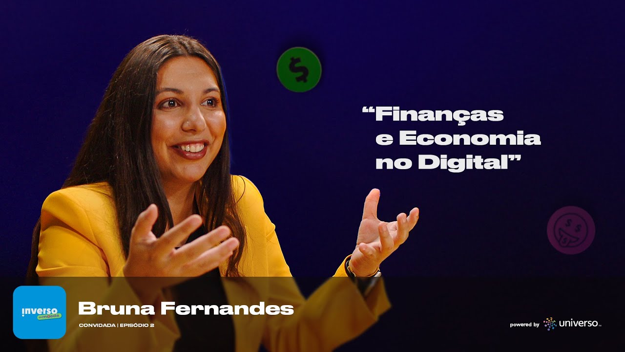 Finanças e Economia no Digital com Bruna Fernandes