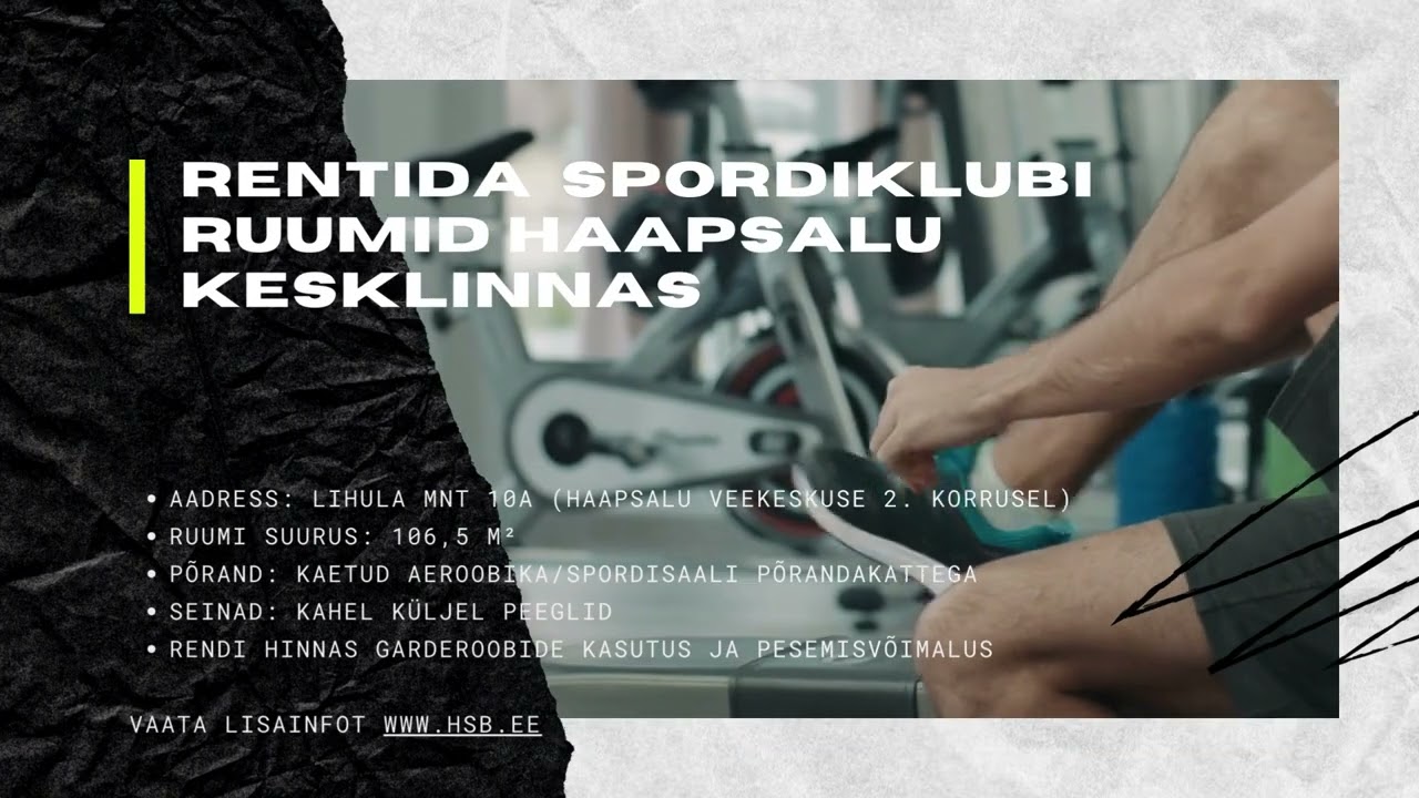 Rentida spordiklubi ruumid Haapsalu Kesklinnas