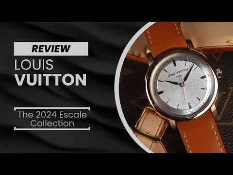REVIEW: The Louis Vuitton Escale is Back, with a new time-only elegant collection