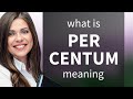 Per Centum What Is PER CENTUM Meaning 