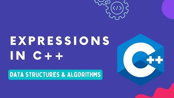 3. Expressions In C++ | C++ Tutorial | Lecture 3