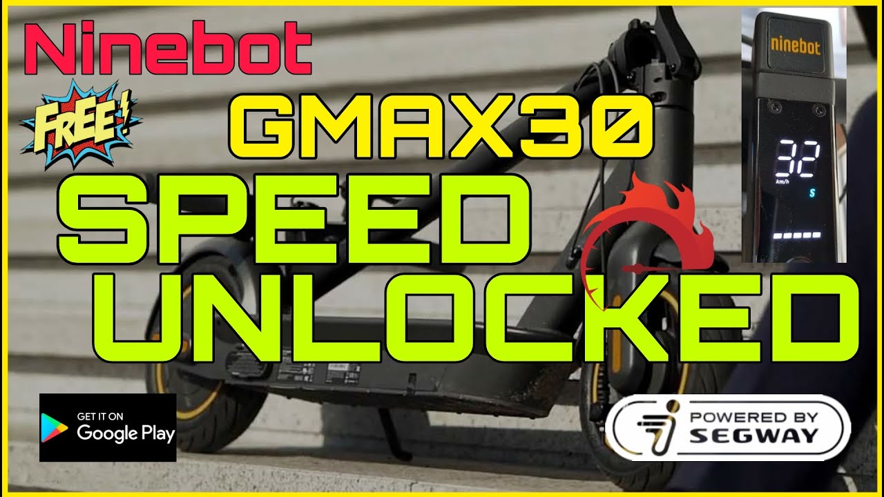 NINEBOT MAX G30 SPEED UNLOCKED | 32 KPH | HACKED | SEGWAY | SPEED HACK |  SPEED UNLOCK - YouTube