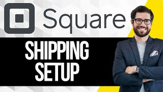 How to Set Up Shipping on Square