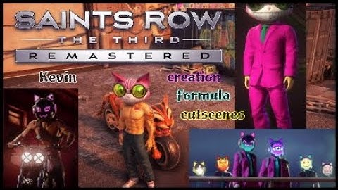 Saints Row 3 Remastered | Kevin & The Idol(s) |[(creation formula & cutscenes)] SR: Self Made/reboot