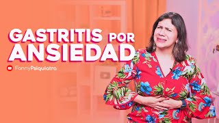 GASTRITIS por ANSIEDAD y ESTRES