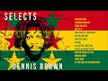 Dennis Brown Mix - Best Of Dennis Brown - Classic Reggae and Lovers Rock Hits Mix | Jet Star Music