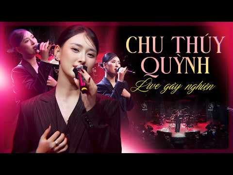 Chu Thúy Quỳnh Live Gây Nghiện 🎧 Giọng Hát Đậm Chất Riêng Khiến Khán Giả Nổi Da Gà | SHOW TOP HITS