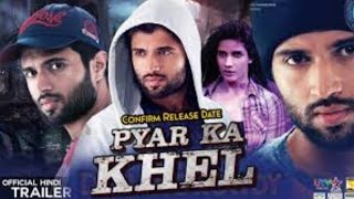 Pyar Ka Khel (2020) Official Trailer  Hindi Dubbed | Vijay Devarakonda, Shivani Singh