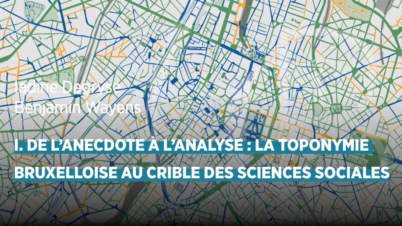 De l’anecdote à l'analyse : la toponymie bruxelloise au crible des sciences sociales