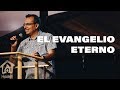 Apocalipsis 14:6-7 (El Evangelio Eterno) • Pastor Netz Gómez