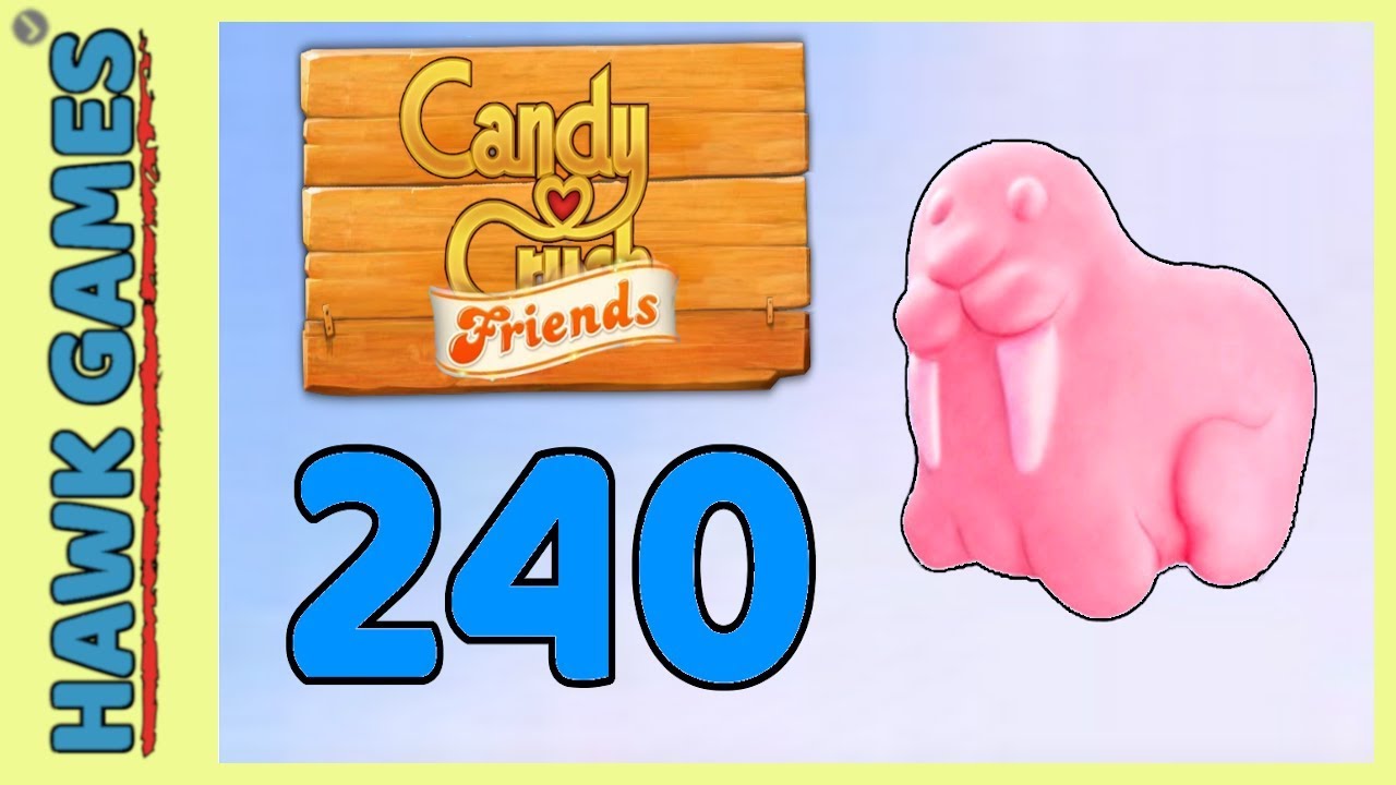 Candy Crush Friends Level 240 (Animal mode) 3 Stars Walkthrough, No