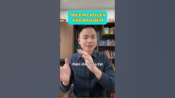 Trẻ em cao lên vào ban đêm #duocsithang #chieucao #tangchieucao #duocsithangtangchieucao