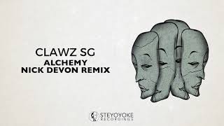 Clawz SG - Alchemy (Nick Devon Remix) | Steyoyoke