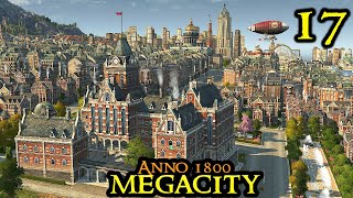 INVESTORS - Anno 1800 MEGACITY || ULTRA Hard & 120 Mods - ALL DLCs | Strategy Part 17