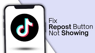 How To Fix TikTok Repost Button Not Showing (Problem Solved) - 2024