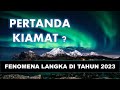 Fenomena Langka Tahun 2023
