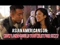 Asian Americans On: How Long Could You Wait For...